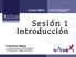 Sesión 1. Introducción. Curso 09/10. Francisco Moya Escuela Superior de Informática Universidad de Castilla-La Mancha