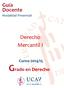 Guía Docente Modalidad Presencial. Derecho Mercantil I. Curso 2014/15 Grado en Derecho