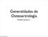 Generalidades de Osteoartrología. Rodolfo Sanzana C.