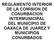 REGLAMENTO INTERIOR DE LA COMISION DE CONURBACION INTERMUNICIPAL DEL MUNICIPIO DE OAXACA DE JUAREZ Y MUNICIPIOS CONURBADOS