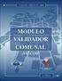 CONTENIDO CONTENIDO...2 INTRODUCCION DESCRIPCION GENERAL VALIDADOR COMUNAL... 10