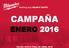 VÁLIDA HASTA FINAL DE ABRIL 2016 CAMPAÑA ENERO 2016
