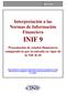 Interpretación a las Normas de Información Financiera INIF 9. Presentación de estados financieros comparativos por la entrada en vigor de la NIF B-10