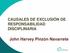 CAUSALES DE EXCLUSIÓN DE RESPONSABILIDAD DISCIPLINARIA. John Harvey Pinzón Navarrete