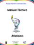 XI Juegos Deportivos Centroamericanos. Manual Técnico. Atletismo