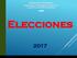Sistema de Información, Estrategia e Inteligencia Electoral Herramientas Tecnológicas para Campañas Políticas SIEIE. Elecciones