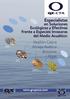 Especialistas. en Soluciones Ecológicas y Efectivas frente a Especies Invasoras del Medio Acuático: Mejillón Cebra Almeja Asiática Briozoos Algas