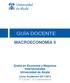 MACROECONOMÍA II. Grado en Economía y Negocios Internacionales Universidad de Alcalá. Curso Académico 2011/2012 2º Curso 2º Cuatrimestre