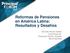 Reformas de Pensiones en América Latina: Resultados y Desafíos. Gonzalo Reyes Hartley Economista Sr. Protección Social y Empleo Banco Mundial