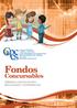 Fondos. Concursables PRIMERA CONVOCATORIA: RESULTADOS Y EXPERIENCIAS FONDOS CONCURSABLES 1