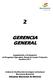 GERENCIA GENERAL. Unidad de Planificación Estratégica Institucional Gerencia General Aduana Nacional de Bolivia