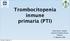Trombocitopenia inmune primaria (PTI)