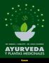 Dr. Fabián J. Ciarlotti Dr. Hugo Golberg. Ayurveda y plantas medicinales
