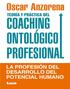 Coaching ontológico profesional es editado por EDICIONES LEA S.A. Av. Dorrego 330 C1414CJQ Ciudad de Buenos Aires, Argentina.