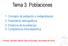 1. Concepto de población y metapoblación 2. Parámetros demográficos 3. Dinámica de la población 4. Competencia intra-específica