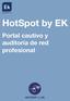 HotSpot by EK. Portal cautivo y auditoría de red profesional. HOTSPOT by EK
