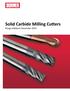 Solid Carbide Milling Cutters. Range additions November 2014
