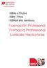 ISBNs y Títulos ISBN i Títols ISBNak eta izenburu. Formación Profesional Formació Professional Lanbide Heziketako