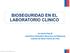Dra Paola Pidal M. Laboratorio Biomédico Nacional y de Referencia Instituto de Salud Pública de Chile