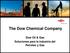 The Dow Chemical Company. Dow Oil & Gas Soluciones para la industria del Petróleo y Gas
