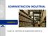 ADMINISTRACION INDUSTRIAL