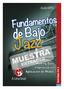 Bajo Jazz. Fundamentos de. Curso de Bajo Volumen 3. A Una Voz! Academia de Jazz & Música Contemporánea