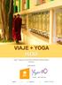 VIAJE + YOGA INDIA. Viaje + Yoga por el Taj Mahal, Rishikesh, Dharamshala y Amritsar. Coordinado por: Yoga