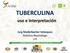 TUBERCULINA. uso e interpretación. Jurg Niederbacher Velásquez Pediatra Neumólogo UIS