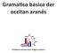Gramatica basica der occitan aranés