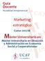 Máster Universitario en. Guía Docente Modalidad Semipresencial. Marketing estratégico. Curso 2017/18