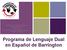 Programa de Lenguaje Dual en Español de Barrington