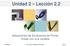 Unidad 2 Lección 2.2. Aplicaciones de Ecuaciones de Primer Grado con una variable. 11/05/2012 Prof. José G. Rodríguez Ahumada 1 de 20