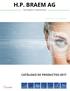 H.P. BRAEM AG. Ophthaltech Switzerland. Precision is our passion
