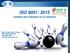 ISO 9001: cambios que impactan en su empresa. By Prof. Ing. Günter Schranz CEO, DQS El Salvador