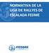 NORMATIVA DE LA LIGA DE RALLYES DE ESCALADA FEDME. (Aprobado por la Comisión Delegada de 22 de marzo de 2014)