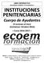INSTITUCIONES PENITENCIARIAS Cuerpo de Ayudantes