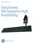 GE Intelligent Platforms. Soluciones PACSystems High Availability