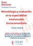 Metodología y evaluación en la especialidad: Intervención Sociocomunitaria