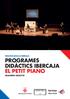 INICIATIVA EDUCA D IBERCAJA PROGRAMES DIDÀCTICS IBERCAJA EL PETIT PIANO QUADERN DIDÀCTIC
