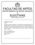 FACULTAD DE ARTES DEPARTAMENTO DE ARTES VISUALES ELECTIVAS PRIMER SEMESTRE DE 2018