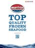 TOP FROZEN QUALITY SEAFOOD.