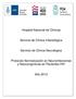 Hospital Nacional de Clínicas. Servicio de Clínica Infectológica. Servicio de Clínica Neurológica