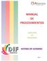 MUNICIPIO DE ALTAMIRA SISTEMA DIF ALTAMIRA MANUAL DE PROCEDIMIENTOS DIRECCIÓN DE PROGRAMAS FECHA DE REV: EDICIÓN: 01