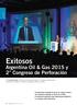 Exitosos. Argentina Oil & Gas 2015 y 2 Congreso de Perforación