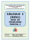 CÁLCULO I (0251) GUIA DE PROBLEMAS PARCIAL 2