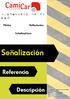 Señalización. Referencia. Descripción. Ir a: Pilotos. Reflectantes. Catadioptricos. Señalización: Indice. Versión