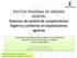 POLÍTICA REGIONAL DE SANIDAD VEGETAL Sistemas de control de cumplimientos higiénico sanitarios en explotaciones agrarias