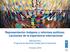 Representación indígena y reformas políticas: Lecciones de la experiencia internacional. Marcela Ríos Programa de Naciones Unidas para el Desarrollo