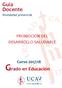 Guía Docente Modalidad presencial PROMOCIÓN DEL DESARROLLO SALUDABLE. Curso 2017/18. Grado en Educación