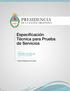 1. Dirección URL Web Services CONSULTA Protocolo Usuario y contraseña de la capa de transporte... 3